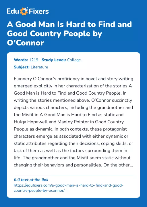 A Good Man Is Hard to Find and Good Country People by O’Connor - Essay Preview
