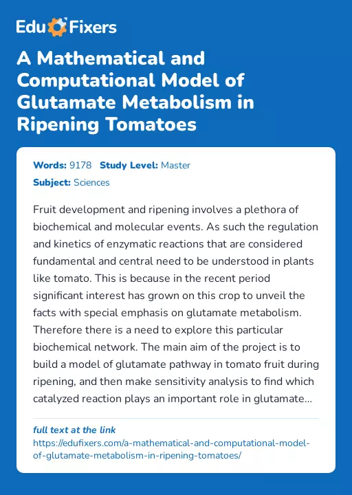 A Mathematical and Computational Model of Glutamate Metabolism in Ripening Tomatoes - Essay Preview