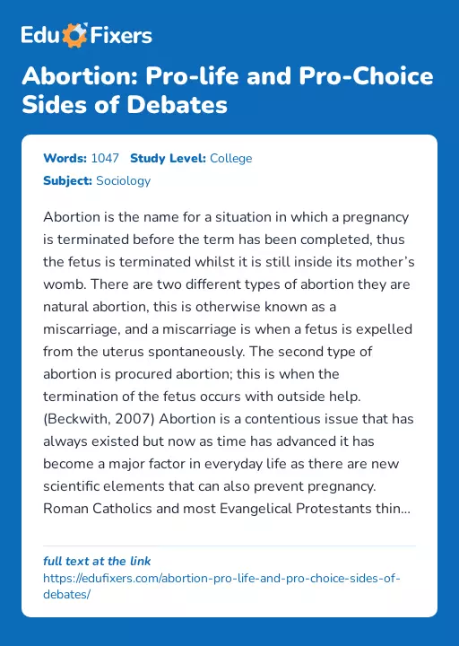 Abortion: Pro-life and Pro-Choice Sides of Debates - Essay Preview