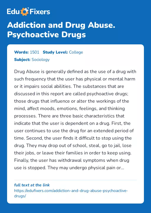 Addiction and Drug Abuse. Psychoactive Drugs - Essay Preview