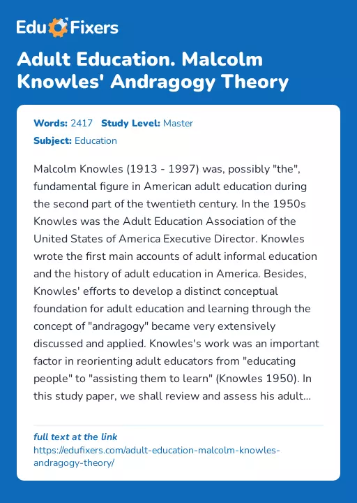 Adult Education. Malcolm Knowles' Andragogy Theory - Essay Preview