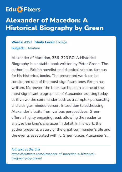 Alexander of Macedon: A Historical Biography by Green - Essay Preview