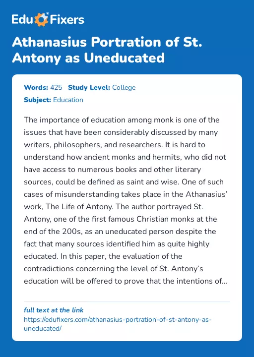Athanasius Portration of St. Antony as Uneducated - Essay Preview