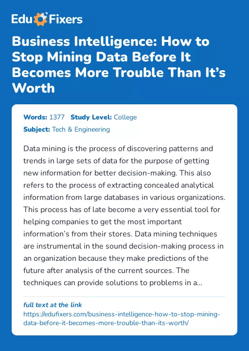 Business Intelligence: How to Stop Mining Data Before It Becomes More Trouble Than It’s Worth - Essay Preview