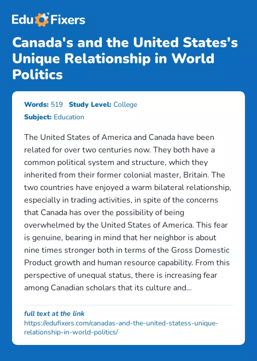 Canada's and the United States's Unique Relationship in World Politics - Essay Preview