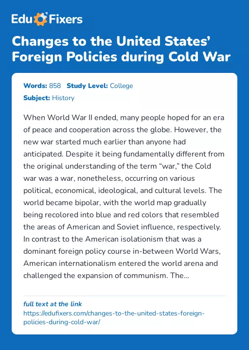 Changes to the United States’ Foreign Policies during Cold War - Essay Preview