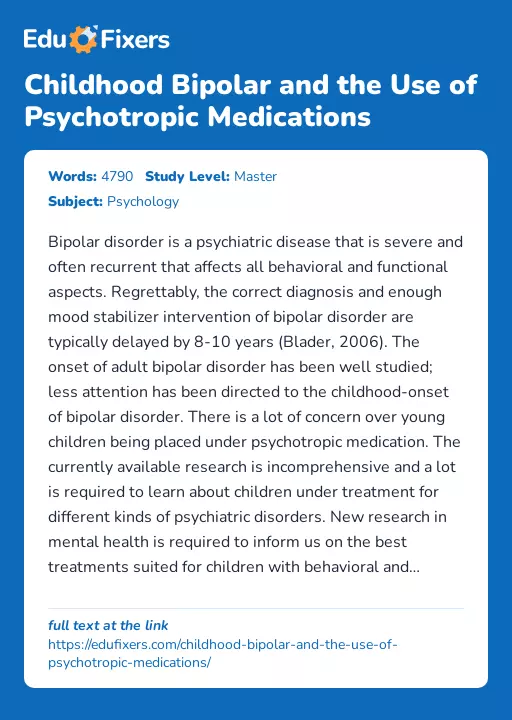 Childhood Bipolar and the Use of Psychotropic Medications - Essay Preview