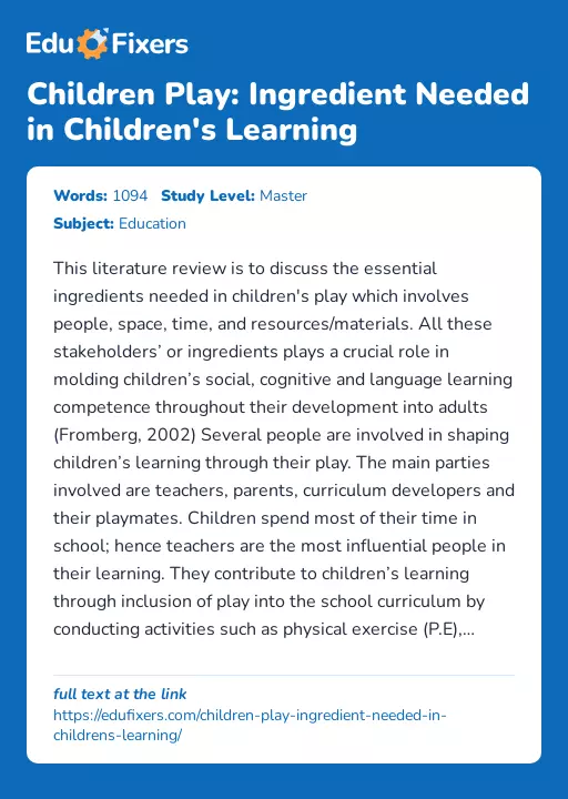 Children Play: Ingredient Needed in Children's Learning - Essay Preview