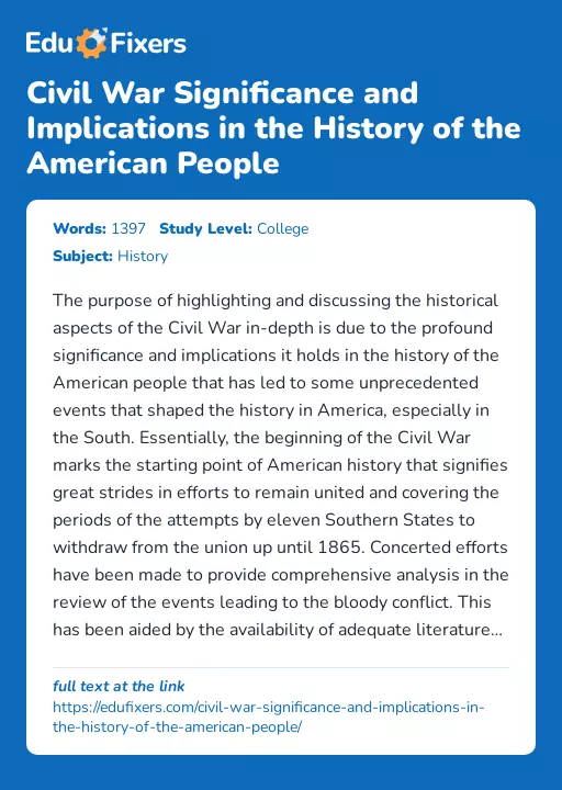 Civil War Significance and Implications in the History of the American People - Essay Preview