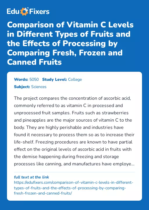 Comparison of Vitamin C Levels in Different Types of Fruits and the Effects of Processing by Comparing Fresh, Frozen and Canned Fruits - Essay Preview