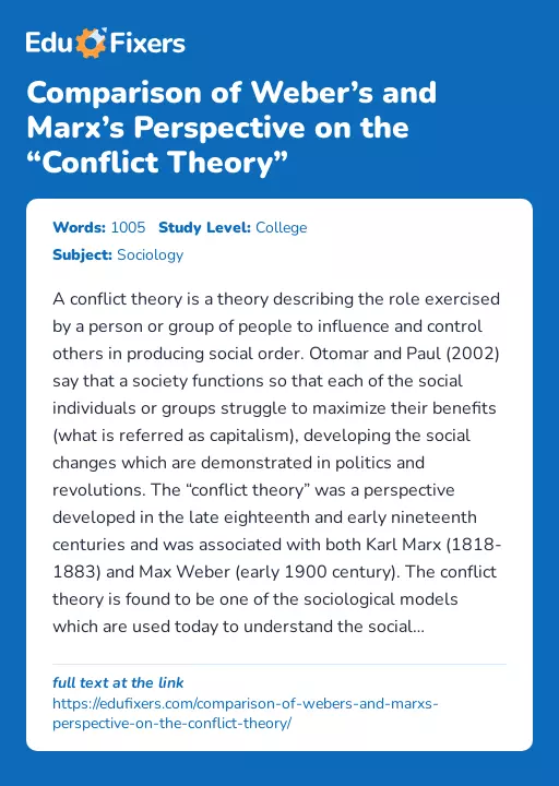 Comparison of Weber’s and Marx’s Perspective on the “Conflict Theory” - Essay Preview