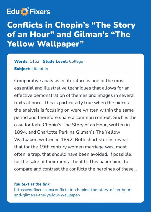 Conflicts in Chopin’s “The Story of an Hour” and Gilman’s “The Yellow Wallpaper” - Essay Preview