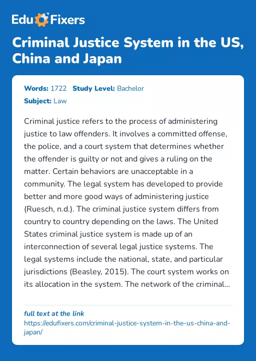 Criminal Justice System in the US, China and Japan - Essay Preview