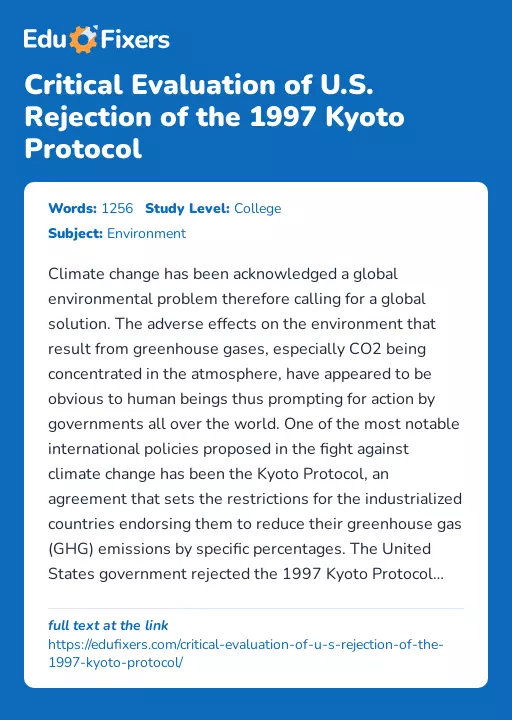 Critical Evaluation of U.S. Rejection of the 1997 Kyoto Protocol - Essay Preview
