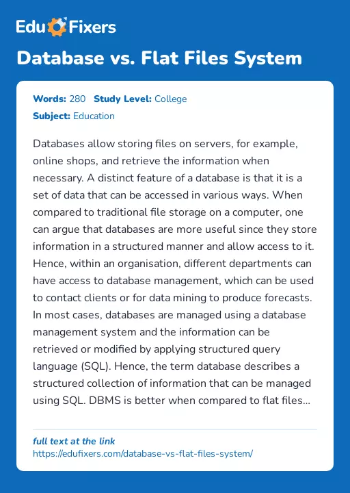 Database vs. Flat Files System - Essay Preview