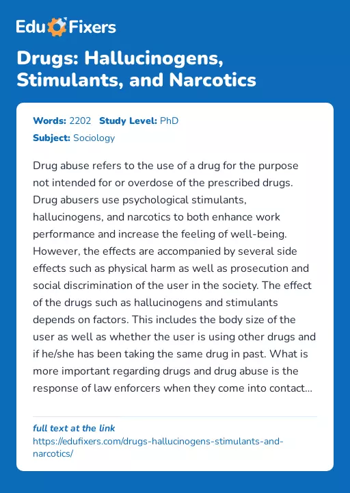 Drugs: Hallucinogens, Stimulants, and Narcotics - Essay Preview