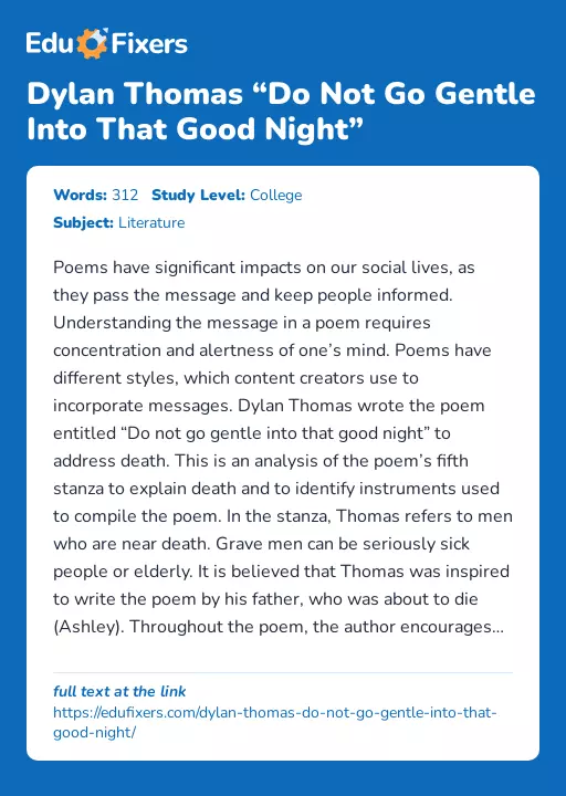 Dylan Thomas “Do Not Go Gentle Into That Good Night” - Essay Preview