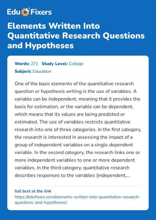 Elements Written Into Quantitative Research Questions and Hypotheses - Essay Preview