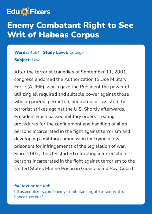 Enemy Combatant Right to See Writ of Habeas Corpus - Essay Preview