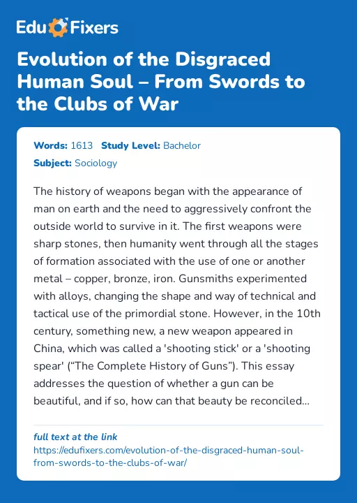 Evolution of the Disgraced Human Soul – From Swords to the Clubs of War - Essay Preview