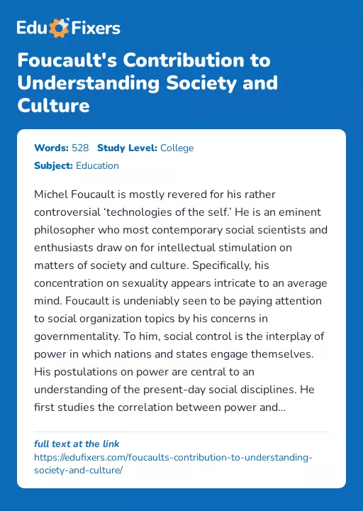 Foucault's Contribution to Understanding Society and Culture - Essay Preview