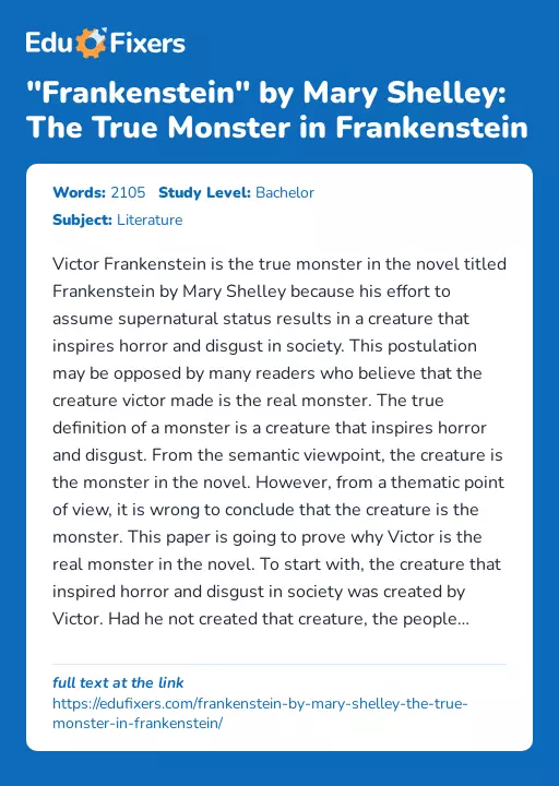 "Frankenstein" by Mary Shelley: The True Monster in Frankenstein - Essay Preview