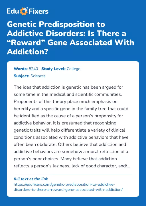 Genetic Predisposition to Addictive Disorders: Is There a “Reward” Gene Associated With Addiction? - Essay Preview