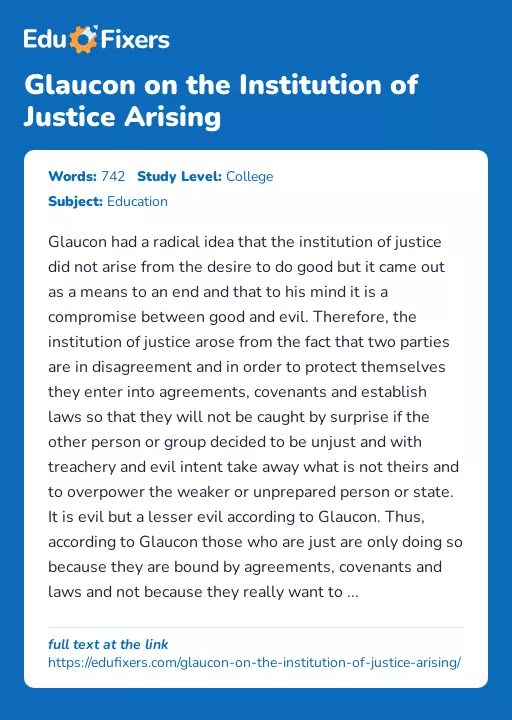 Glaucon on the Institution of Justice Arising - Essay Preview