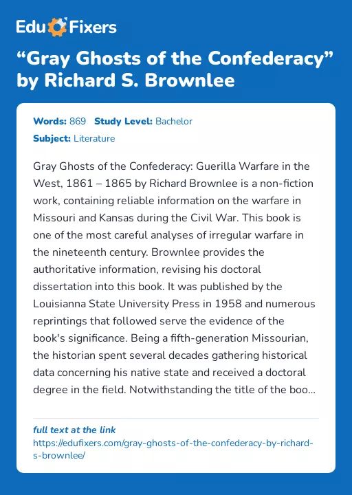 “Gray Ghosts of the Confederacy” by Richard S. Brownlee - Essay Preview