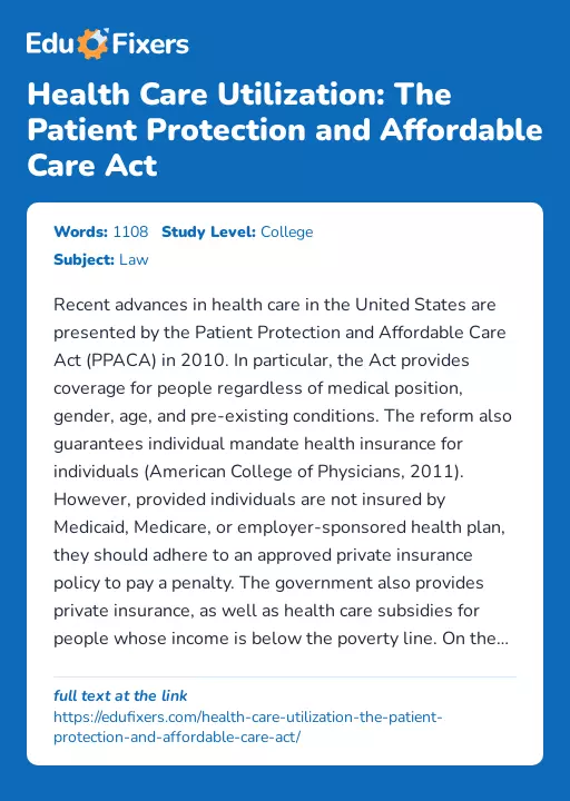 Health Care Utilization: The Patient Protection and Affordable Care Act - Essay Preview