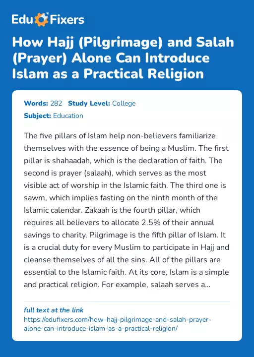 How Hajj (Pilgrimage) and Salah (Prayer) Alone Can Introduce Islam as a Practical Religion - Essay Preview