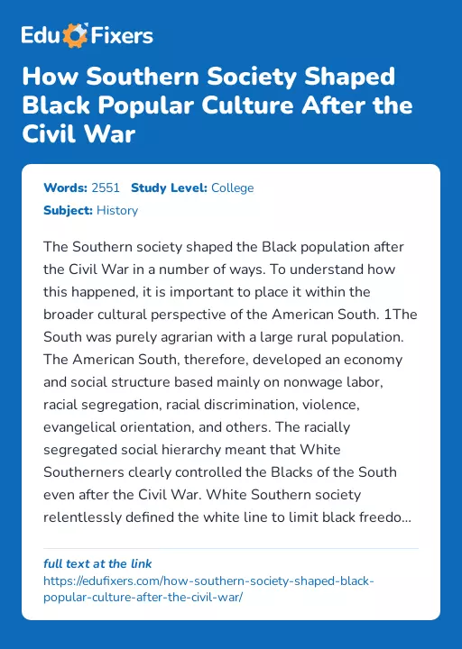 How Southern Society Shaped Black Popular Culture After the Civil War - Essay Preview