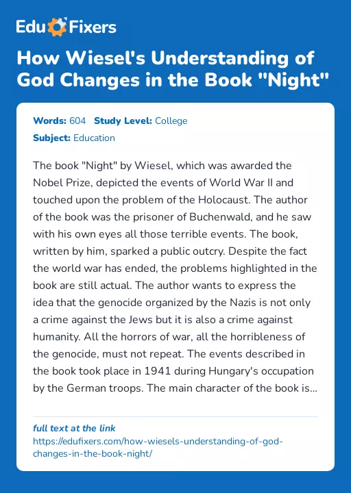 How Wiesel's Understanding of God Changes in the Book "Night" - Essay Preview