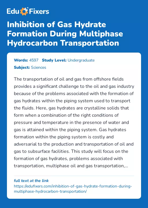 Inhibition of Gas Hydrate Formation During Multiphase Hydrocarbon Transportation - Essay Preview