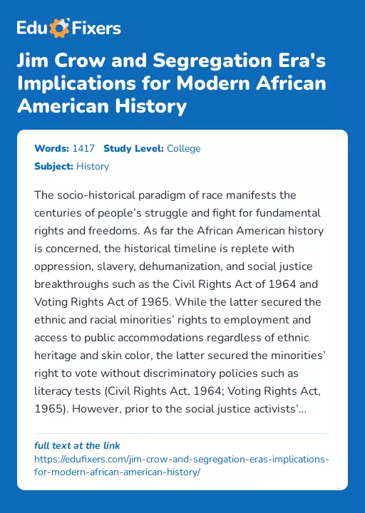 Jim Crow and Segregation Era's Implications for Modern African American History - Essay Preview