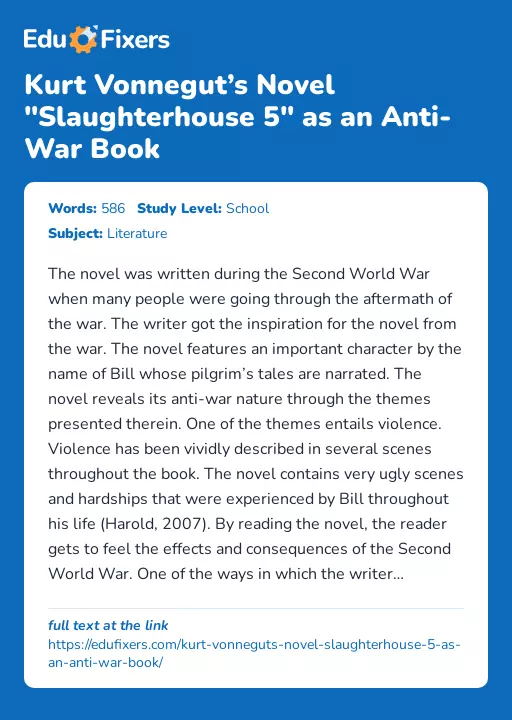 Kurt Vonnegut’s Novel "Slaughterhouse 5" as an Anti-War Book - Essay Preview