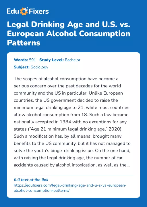 Legal Drinking Age and U.S. vs. European Alcohol Consumption Patterns - Essay Preview