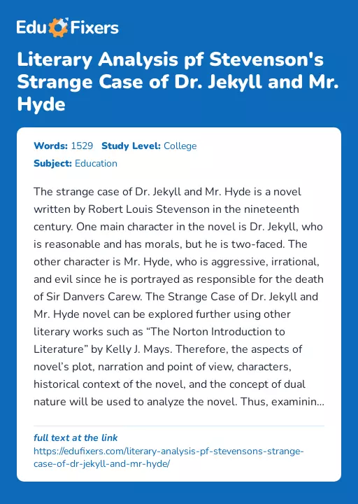 Literary Analysis pf Stevenson's Strange Case of Dr. Jekyll and Mr. Hyde - Essay Preview