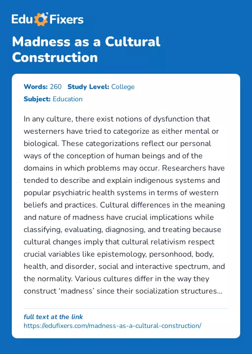 Madness as a Cultural Construction - Essay Preview