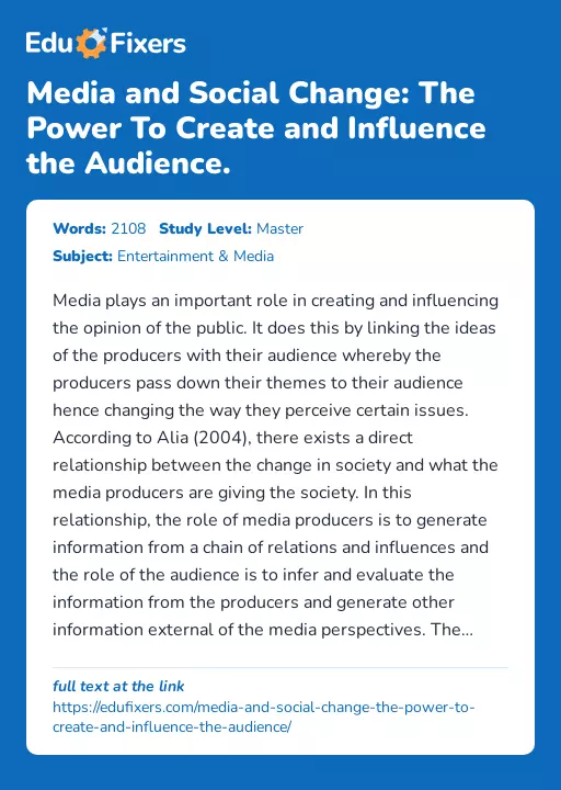 Media and Social Change: The Power To Create and Influence the Audience. - Essay Preview