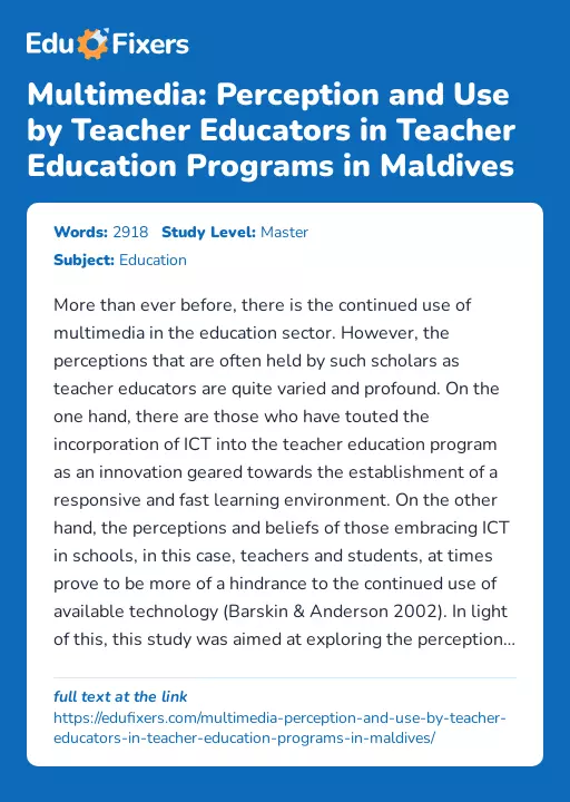 Multimedia: Perception and Use by Teacher Educators in Teacher Education Programs in Maldives - Essay Preview