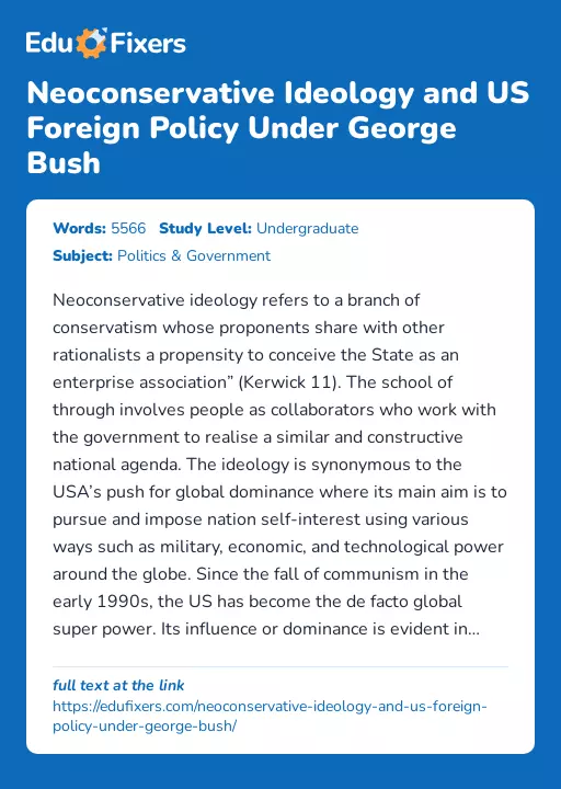 Neoconservative Ideology and US Foreign Policy Under George Bush - Essay Preview