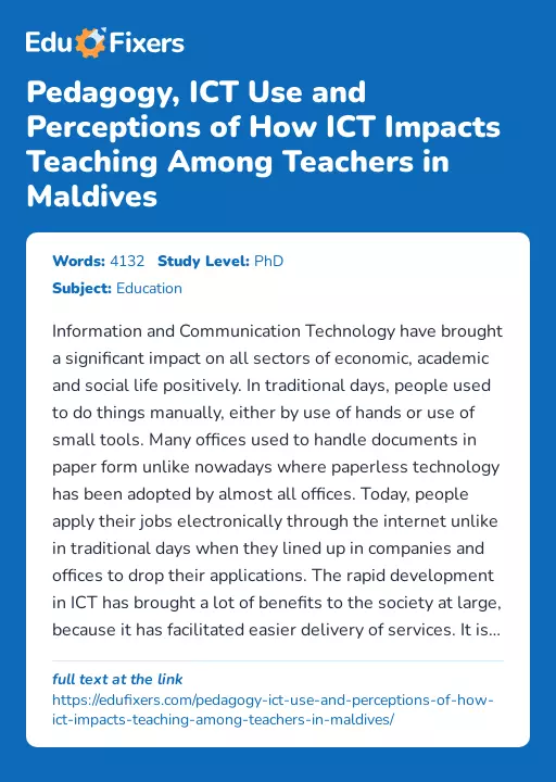 Pedagogy, ICT Use and Perceptions of How ICT Impacts Teaching Among Teachers in Maldives - Essay Preview