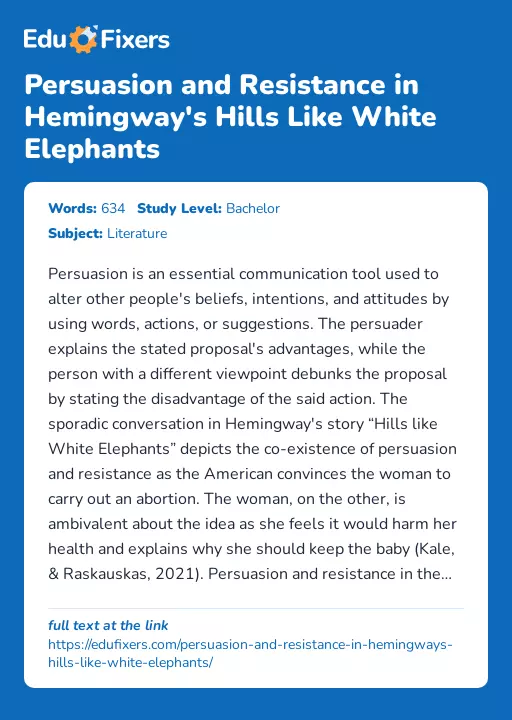Persuasion and Resistance in Hemingway's Hills Like White Elephants - Essay Preview