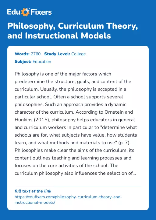 Philosophy, Curriculum Theory, and Instructional Models - Essay Preview