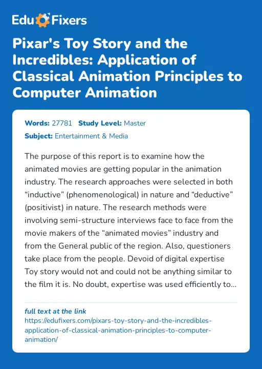 Pixar's Toy Story and the Incredibles: Application of Classical Animation Principles to Computer Animation - Essay Preview