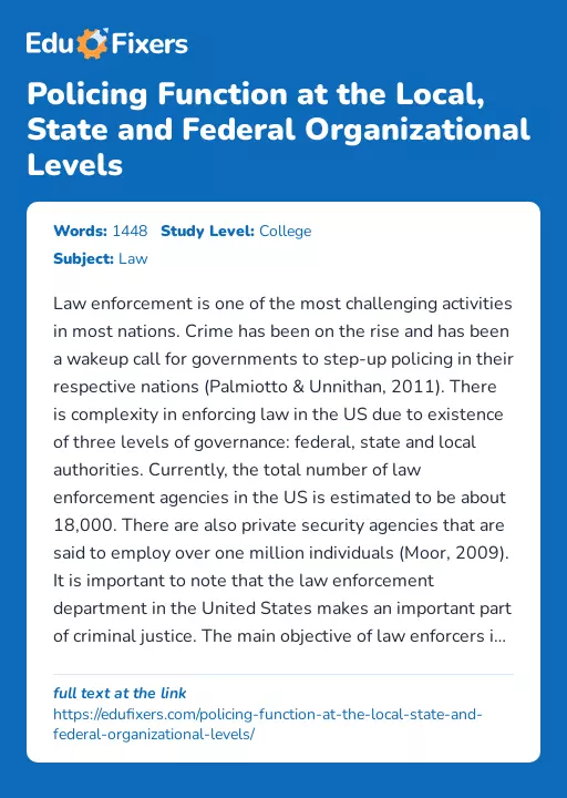 Policing Function at the Local, State and Federal Organizational Levels - Essay Preview