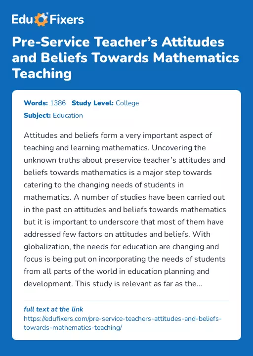 Pre-Service Teacher’s Attitudes and Beliefs Towards Mathematics Teaching - Essay Preview