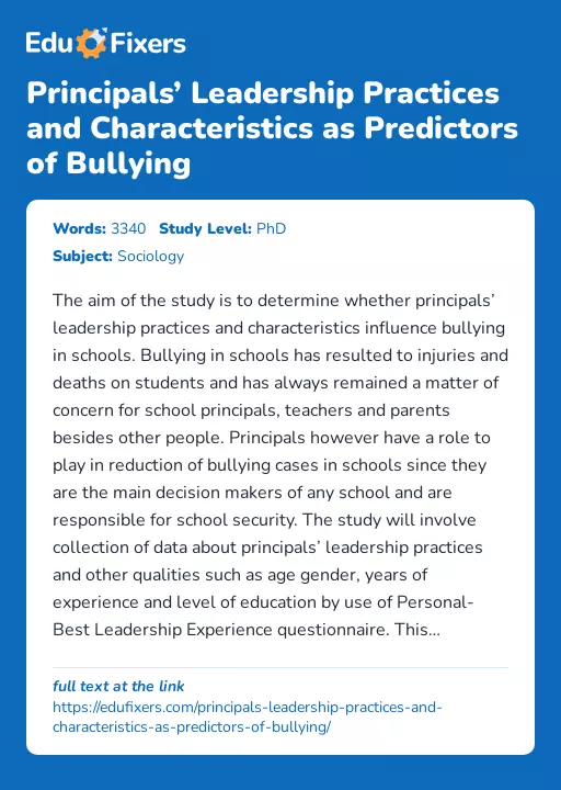 Principals’ Leadership Practices and Characteristics as Predictors of Bullying - Essay Preview