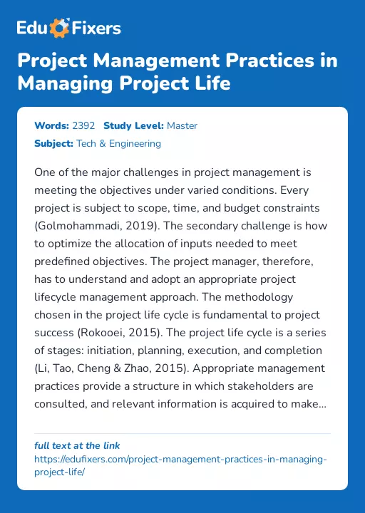 Project Management Practices in Managing Project Life - Essay Preview